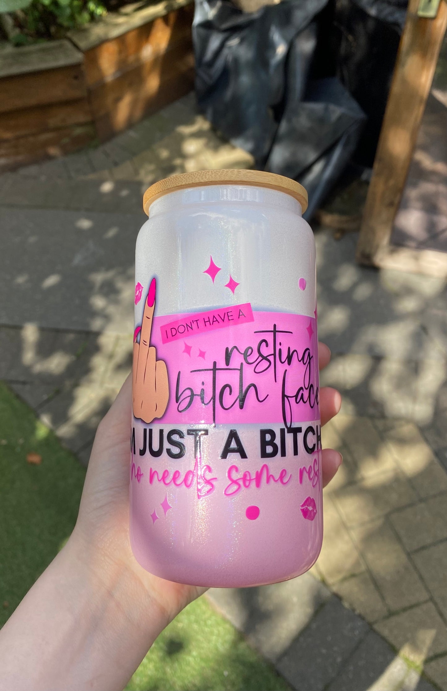 I don’t have a resting bitch face Glass🩷