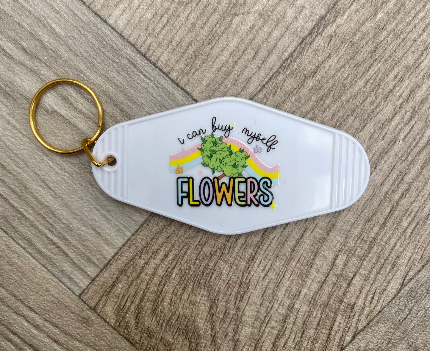 I Can Buy Myself Flowers Motel Keyring