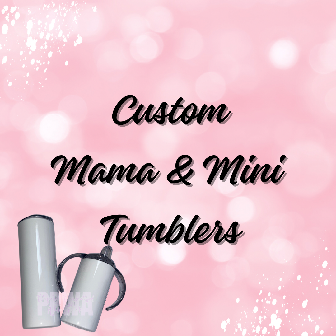Custom Mama & Mini Tumbler Set